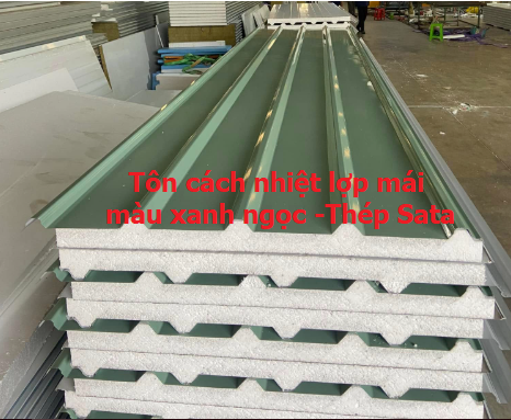 Tôn Cách Nhiệt chống nóng - Thép Sata